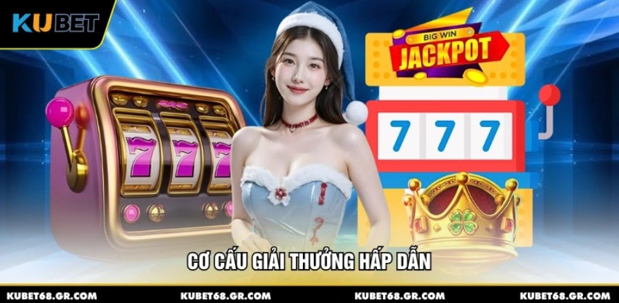 Cơ cấu giải thưởng hấp dẫn