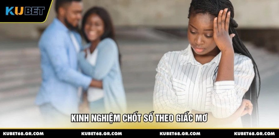 Kinh nghiệm chốt số theo giấc mơ