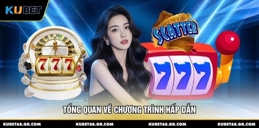 Tổng quan về chương trình hấp dẫn